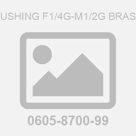 Bushing F1/4G-M1/2G Brass